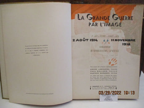 La Grande guerre par l'Image - Armée de Terre & Armée de Mer - 2 Août 1914 - 11 Novembre 1918. de Paul Galland - Illustrations de André Lagrange -- ...