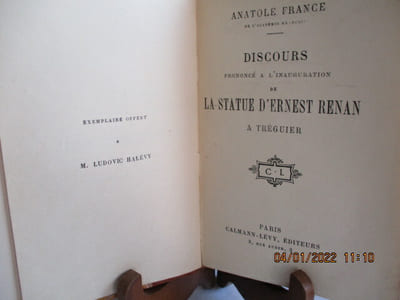 Renan - Discours prononcé à l'inauguration de la statue de Ernest Renan, à Tréguier le 13 septembre 1903 - Cahiers de l'inauguration du Monument de Renan à Tréguier le dimanche 13 septembre 1903, suivi de la crise religieuse de Renan (2 volumes) Anatole France --Paul Guieysse, député du Morbihan, Chaumié, ministre de l'Instruction Publique, Berthelot, Sénateur, Membre de l'Académie Française, Anatole France, Psichari, gendre d'Ernest Renan, René Litalien, Professeur au Lycée de Brest -- Pierre Bernard PARIS, Calmann-Lévy - 1922 - In-12 - Reliure 1/2 basane havane - exemplaire nominatif à Ludovic Halévy - 44 pages - Très bel exemplaire.PARIS, Cahiers de la quinzaine - 1922 - In-1é - Broché - couverture usagée - 101 pages - frais intérieurement - JOINR coupure de presse (11 pages) de Pierre Bernard - Réf. 47888