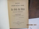 Au delà du Rhin - Manuel de conversation Française et Allemande - Dialogues militaires par Alfred Desinge PARIS, Marpon et Flammarion, 1892 - Edition ...