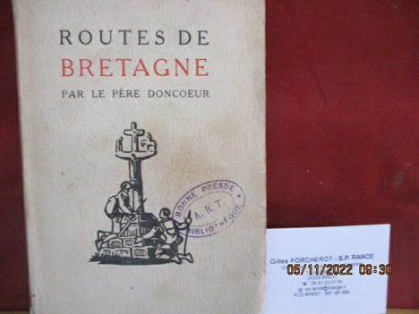 Routes de Bretagne par le Père Doncoeur Nantes, 6 septembre 1880, Troussures, (60), 21 avril 1961, Prêtre jésuite, Ecrivain français, Aumônier ...