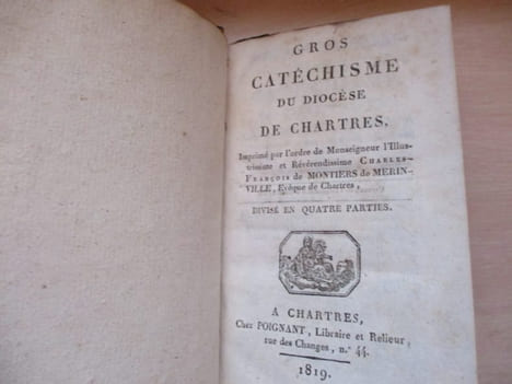 Gros catéchisme du diocèse de Chartres imprimé par ordre de Monseigneur l'illustrissime & reverendissime Charles-François de Montiers de Merinville, ...