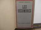Les Décombres. Lucien Rebatet, Moras-en-Valloire,15 novembre 1903, 24 août 1972, Ecrivain, journaliste, Critique musical et cinématographique.  En ...