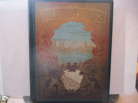 Die stadt Zürich illustrirte chronik - «Bearbeitet unter Mitwirkung fachmännischer Autoritäten. Mit Illustrationen in Photogravure und Holzschnitt, ...