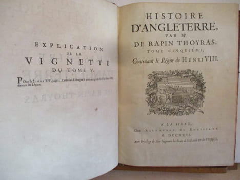 Histoire d'angleterre -TV, contenant le règne de Henri VIII . RAPIN-THOYRAS, Paul - Castres, 1661,Wesel, 1725, de Jacques de Rapin, seigneur de ...