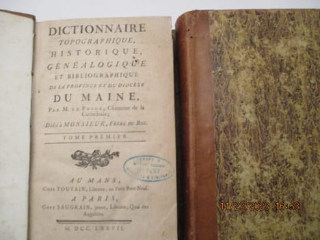 Histoire - Dictionnaire Topographique, Historique, Généalogique et Bibliographique de la Province et du diocèse du Maine, de A. Le Paige. LE PAIGE, ...