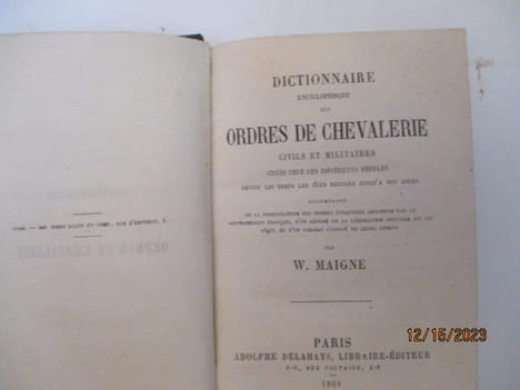Héraldique - Dictionnaire encyclopédique des Ordres de chevalerie civils et militaires créés chez les différents peuples depuis les temps les plus ...