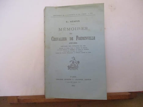 Mémoires du chevalier de Fréminville (1787-1848) capitaine des frégates du Roi.. Eugène HERPIN - Christophe-Paulin de La Poix, Chevalier de ...
