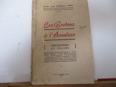 Les Bretons à l'aventure - Explorateurs et colon - Bretagne Les bretons de la Brenne et du Boischaut - Pierre-Olivier Malherbe - François Martin et ...