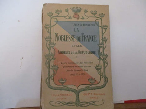 Les curiosités héraldiques - Première série, de Jean de BonnefonL'entrée. Les Alliances des Bonaparte. Le chapitre des ducs français. Les effets ...
