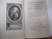 Monarchie - Correspondance secrète de plusieurs grands personnages illustres, dans lesquelles on découvre les causes qui divisent les membres dela famille royale, pendant les dernières années du règne de Louis XVI, et de l'inimitié qui existent entre la Reine et Philippe d'Orléans, Suivie de Mémoires secrètes, Mémoires justificatifs de la comtesse de Valois de La Motte, écrits par elle-même, Suivie de Recueil de Pièces authentiques et intéressantes pour servir d'éclaircissement à l'affaire concernant le Cardinal, Prince de Rohan.