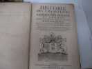 Histoire des chanceliers et gardes des sceaux de France distingués par les règnes de nos monarques depuis Clovis....jusques à Louis Le grand XIV ème ...