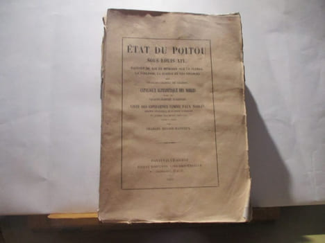 Généalogie - Etat du Poitou sous Louis XIV - Rapport au roi & Mémoire sur le clergé, la Noblesse, la Justice & les Finances, par Charles COLBERT de ...