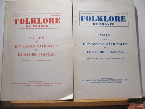 Folklore de France - Actes des II à Nevers & III Brive-la-Gaillarde des Assises Nationales du Folklore Français Actes des II è Assises Nationales du ...