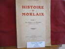 Histoire de MORLAIX - Des origines à la Révolution. DARSEL J. 