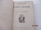 Les Confessions de Marion Delorme de Eugène de MIRECOURT . MIRECOURT, Eugène, de 