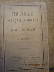 Bretagne - Colloque Français & Breton ou Nouveau vocabulaire, 11e édition entièrement refondue sur un plan nouveau