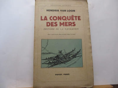 La conquête des mers - Histoire de la navigation, de Hendrik VAN LOON