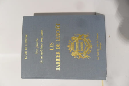 les Barbier de lescoet de Louis Le Guennec(Sept siècles d'un lignage breton à partir des archives du marquis de Lescoët à Lesquiffiou - Les Barbier, Seigneurs de Kerjean et de Lesquiffiou ont construit les châteaux de Kerjean et de Lesquiffiou )