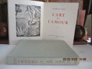 L'Art et l'Amour - Complet en 2 volumes, Par  FELS, Florent. FELS, Florent