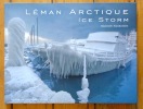 Léman Arctique - Ice Storm. . Szabados Sandor: 