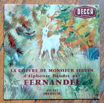 La chèvre de Monsieur Seguin. . Daudet Alphonse, Fernandel (narrateur):