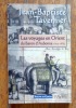 Les voyages en Orient du Baron d'Aubonne. Extraits des Six voyages en Turquie, en Perse et aux Indes, ouvrage publié en 1676. . Tavernier, ...