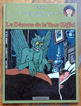 Les aventures extraordinaires d'Adèle Blanc-Sec - Le démon de la Tour Eiffel. . Tardi Jacques:
