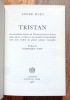Tristan. La merveilleuse histoire de Tristan et Iseut et de leurs folles amours, restituée dans son ensemble et nouvellement écrite dans l'esprit des ...