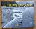 Le fleuve un jour. . Bille S. Corinna, Pilet Suzi (photographies), Chappaz Maurice (présentation): 
