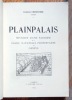 Plainpalais, histoire d'une paroisse de l'Eglise nationale protestante de Genève. . Chenevière Charles[-Théodore]: 