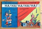 Les mésaventures de Modeste et Pompon. Ha ! Ha ! Ha ! Ha ! Ha !. [Franquin] Dino Attanasio, Lucien Meys: 