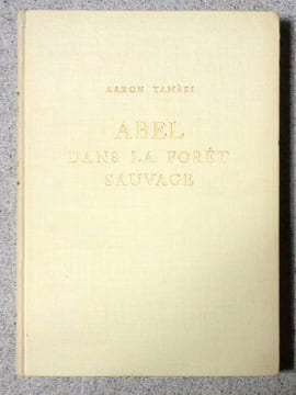 Abel dans la forêt sauvage. . Tamasi Aaron: