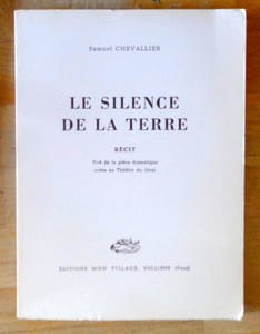 Le silence de la terre. Récit.