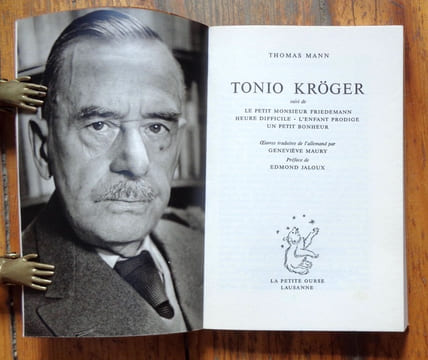 Tonio Kröger. Suivi de Le petit monsieur Friedemann - Heure difficile - L'enfant prodige - Un petit bonheur. . Mann Thomas: