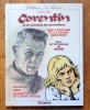 Corentin et les chemins du merveilleux. Paul Cuvelier et la bande dessinée. . [Cuvelier] Philippe Goddin, Hergé (témoignage):  