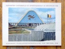 Exposition universelle et internationale de Bruxelles 1958. Algemene Wereldtentoonstelling. Universal and International Exhibition. Allgemeine ...
