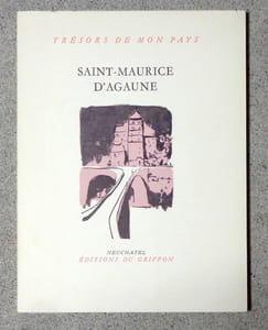 Saint-Maurice d'Agaune. Cité antique et vivante.