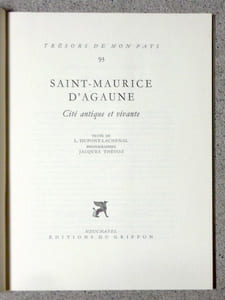 Saint-Maurice d'Agaune. Cité antique et vivante.