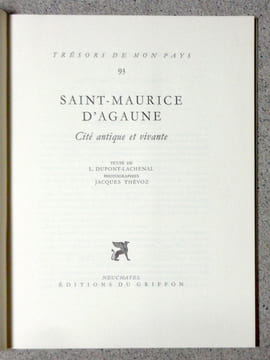 Saint-Maurice d'Agaune. Cité antique et vivante. . Dupont-Lachenal L., Thévoz Jacques: