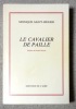 Le cavalier de paille. . Saint-Hélier Monique, Dentan Michel (préf.): 