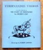 Ferdinandus Taurus. A latin version of The stroy of Ferdinand. . Leaf Munro, Lawson Robert, Hadas Elizabetha (traduction en latin): 