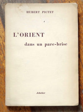 L'Orient dans un pare-brise. . Pictet Hubert: