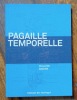 Pagaille Temporelle. . Gindre Philippe: 