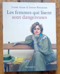 Les femmes qui lisent sont dangereuses. 