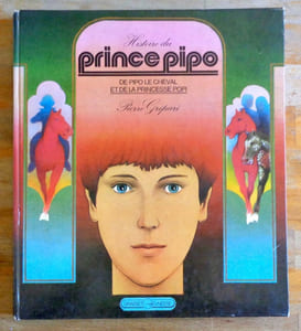 Histoire du prince Pipo, de Pipo le cheval et de la princesse Popi.