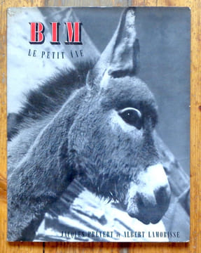 Bim le petit âne. . Prévert Jacques, Albert Lamorisse: