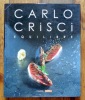 Carlo Crisci - Equilibre. . Crisci Carlo, Fazan Daniel, Delessert Pierre-Michel (phot.): 