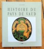 Histoire du Pays de Vaud. . Hubler Lucienne: 
