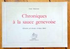 Chroniques à la sauce genevoise. . Marteau Jean, Babel Alain (ill.): 