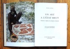 Un Art à l'état brut. Peintures et sculptures des aborigènes d'Australie. . Kupka Karel, Breton André, Bühler Alfred (préface): 